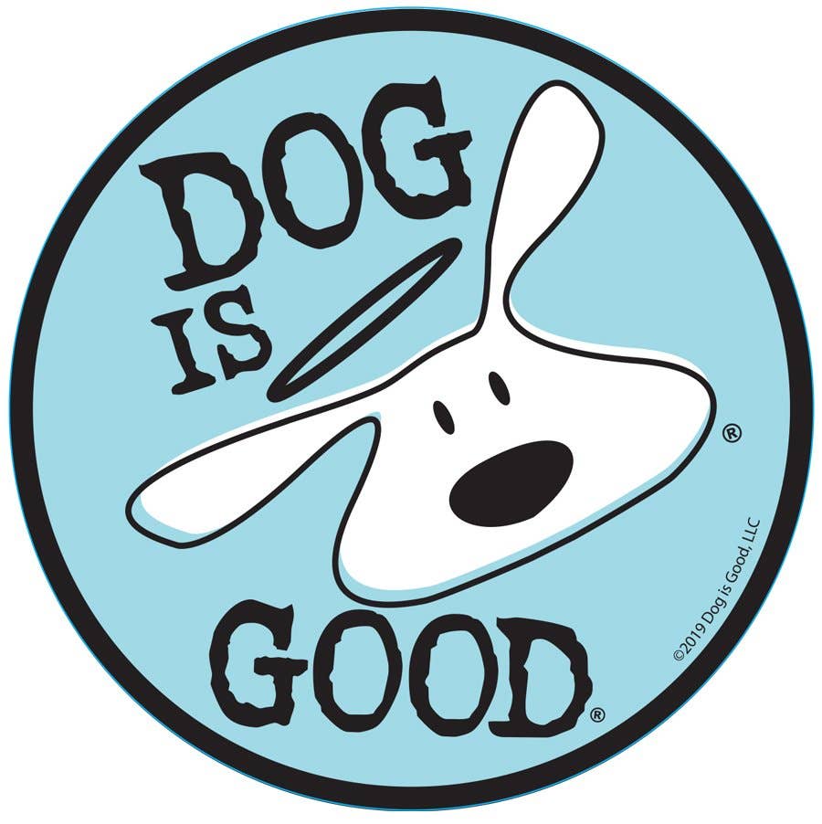 Dog Is Good- Sticker
