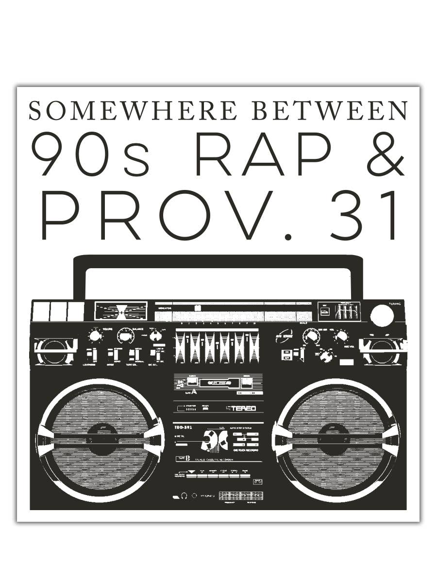 Somewhere Between 90s Rap & Prov. 31- Sticker