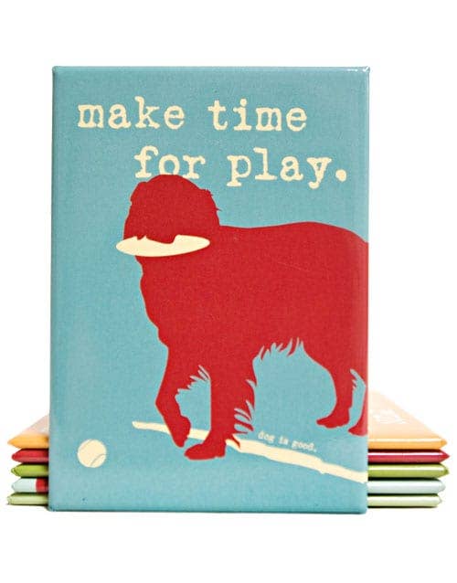 Make Time for Play Magnet